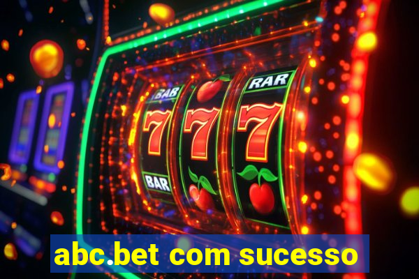 abc.bet com sucesso